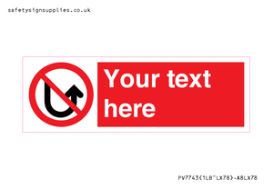 Custom prohibition No u turns